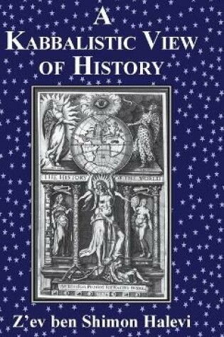 Cover of A Kabbalistic View of History