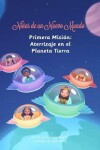 Book cover for Niñas de Un Nuevo Mundo: Primera Misión