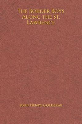 Book cover for The Border Boys Along the St. Lawrence