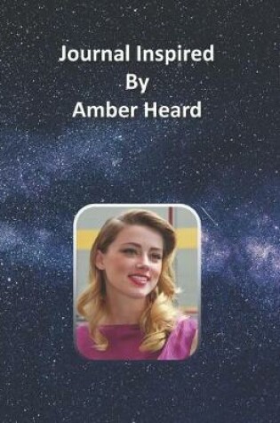 Cover of Journal Inspired by Amber Heard