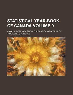 Book cover for Statistical Year-Book of Canada Volume 9