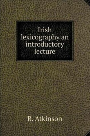 Cover of Irish lexicography an introductory lecture