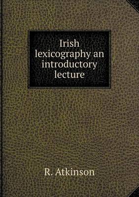 Book cover for Irish lexicography an introductory lecture