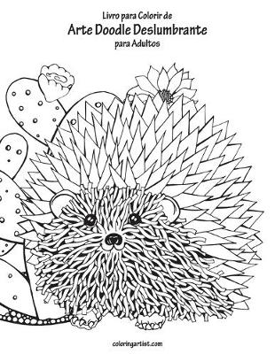 Cover of Livro para Colorir de Arte Doodle Deslumbrante para Adultos