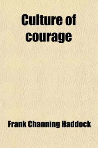 Cover of Culture of Courage; A Practical Companion Book for Unfoldment of Fearless Personality