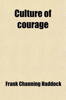 Book cover for Culture of Courage; A Practical Companion Book for Unfoldment of Fearless Personality