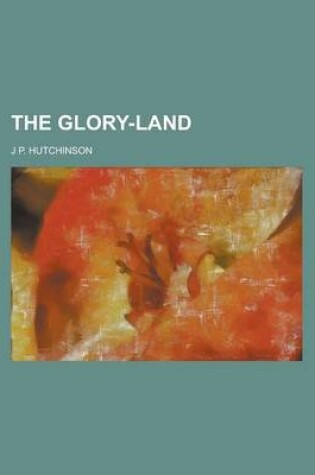Cover of The Glory-Land