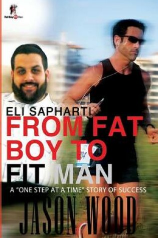 Cover of From Fat Boy to Fit Man