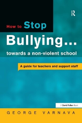 Cover of How to Stop Bullying towards a non-violent school