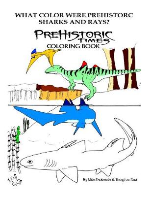 Book cover for What color were Prehistoric Sharks and Rays?