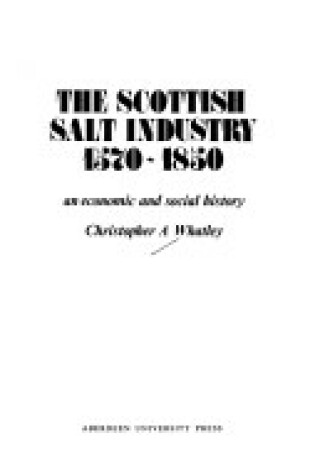 Cover of The Scottish Salt Industry, 1570-1850