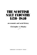 Book cover for The Scottish Salt Industry, 1570-1850