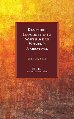 Cover of Diasporic Inquiries into South Asian Women's Narratives
