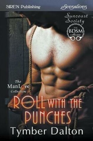 Cover of Roll with the Punches [Suncoast Society] (Siren Publishing Sensations Manlove)