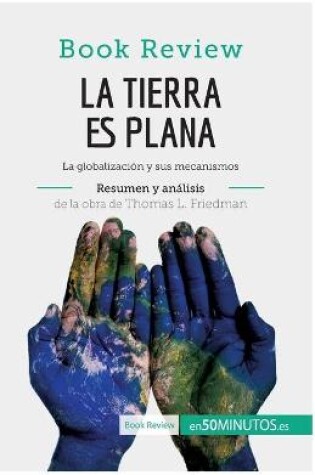 Cover of La Tierra es plana de Thomas L. Friedman (Análisis de la obra)