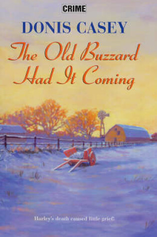 Cover of The Old Buzzard Had it Coming