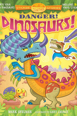 Cover of Danger! Dinosaurs!