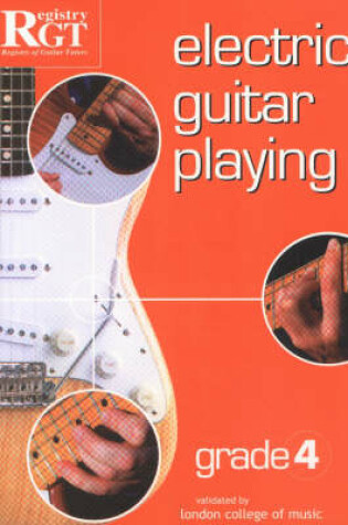 Cover of Electric Guitar Playing, Grade 4