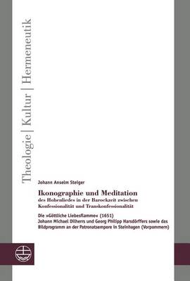 Book cover for Ikonographie Und Meditation Des Hohenliedes in Der Barockzeit Zwischen Konfessionalitat Und Transkonfessionalitat