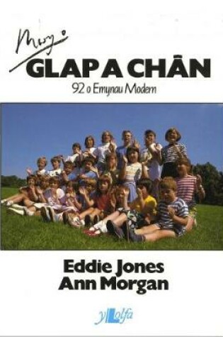 Cover of Mwy o Glap a Chân - 92 o Emynau Modern