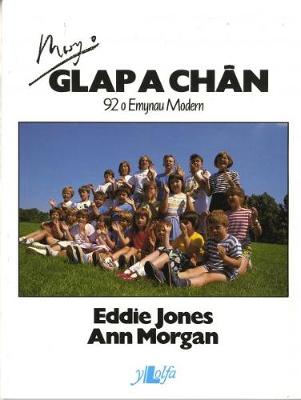 Book cover for Mwy o Glap a Chân - 92 o Emynau Modern