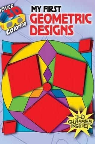 Cover of 3-D Coloring - My First Geometric Designs