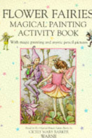Cover of The Flower Fairies Magical Painting Activity Book
