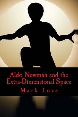 Book cover for Aldo Newman and the Extra-Dimensional Space