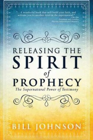 Cover of Releasing the Spirit of Prophecy