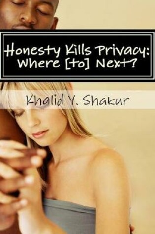 Cover of Honesty Kills Privacy