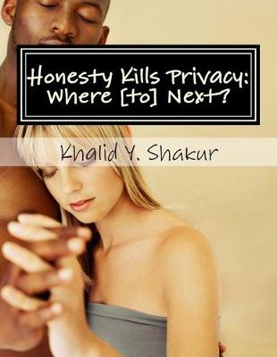 Book cover for Honesty Kills Privacy