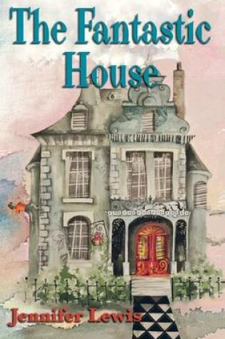 Cover of The Fantastic House