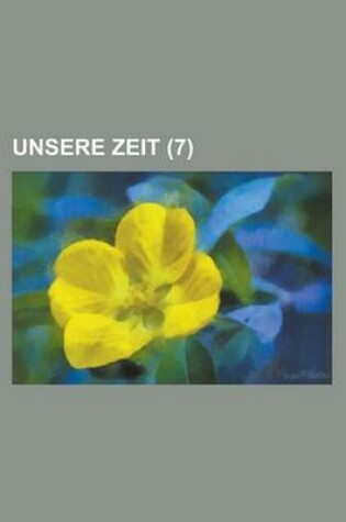 Cover of Unsere Zeit (7)