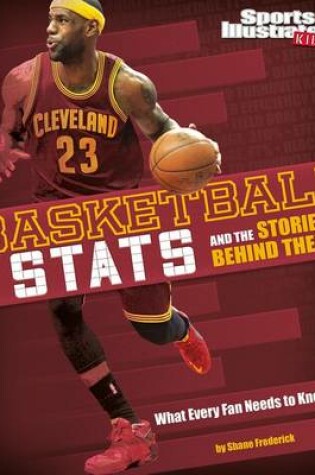 Cover of Basketball STATS and the Stories Behind Them