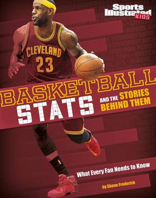 Cover of Basketball STATS and the Stories Behind Them