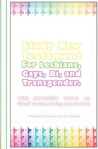 Cover of Study New Testament for Gay, Lesbian, Bi and Transgender