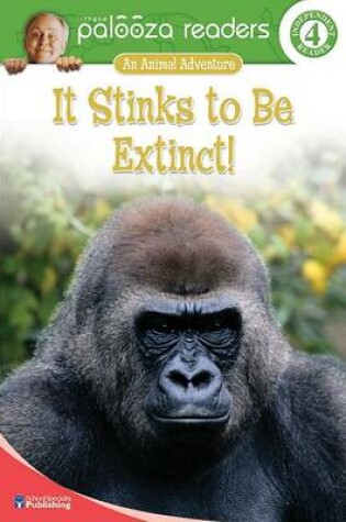 Cover of It Stinks to Be Extinct!