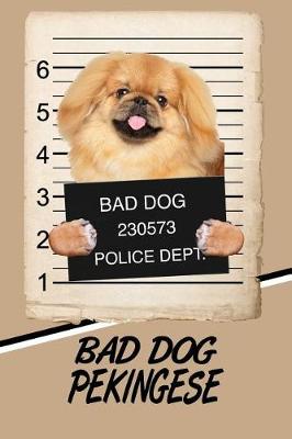 Book cover for Bad Dog Pekingese