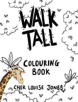 Book cover for Walk Tall Colouring Book