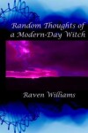 Book cover for Random Thoughts of a Modern-Day Witch