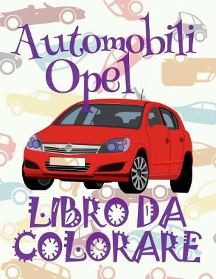 Book cover for Automobili Opel Libro da Colorare