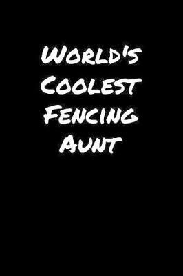 Book cover for World's Coolest Fencing Aunt