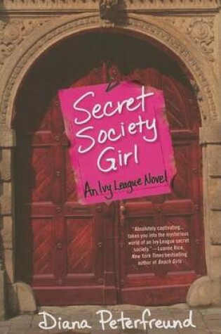 Cover of Secret Society Girl: An Ivy League Novel