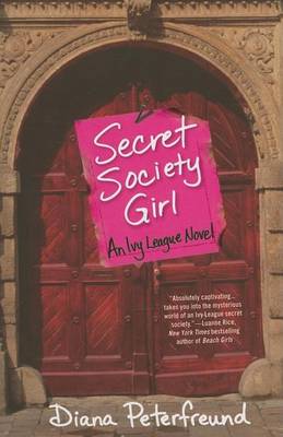 Book cover for Secret Society Girl: An Ivy League Novel