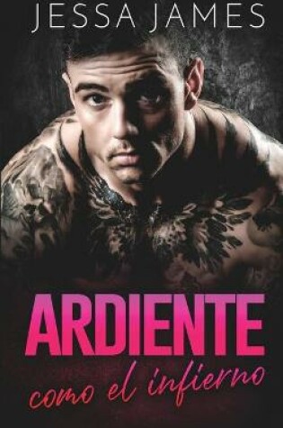 Cover of Ardiente como el infierno