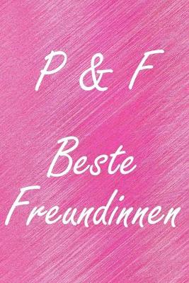 Book cover for P & F. Beste Freundinnen