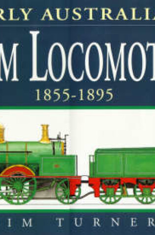 Cover of Early Australian Steam Locomotives, 1855-95