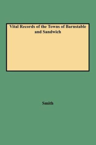 Cover of Vital Records of the Towns of Barnstable and Sandwich