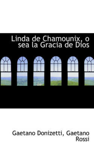 Cover of Linda de Chamounix, O Sea La Gracia de Dios