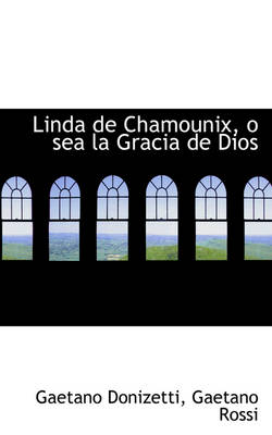 Book cover for Linda de Chamounix, O Sea La Gracia de Dios